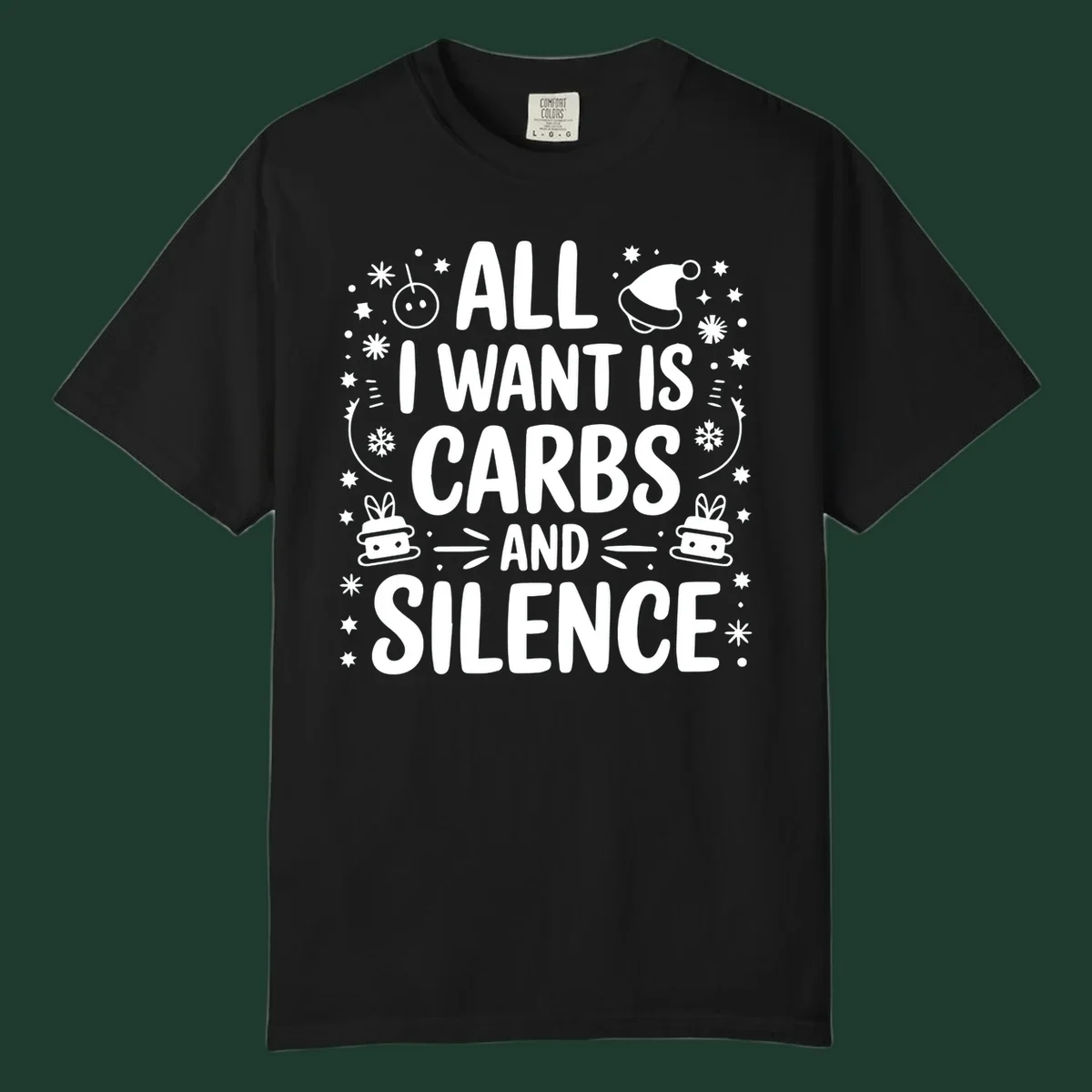 Text design 'All I Want Is Carbs And Silence' with Christmas graphics.