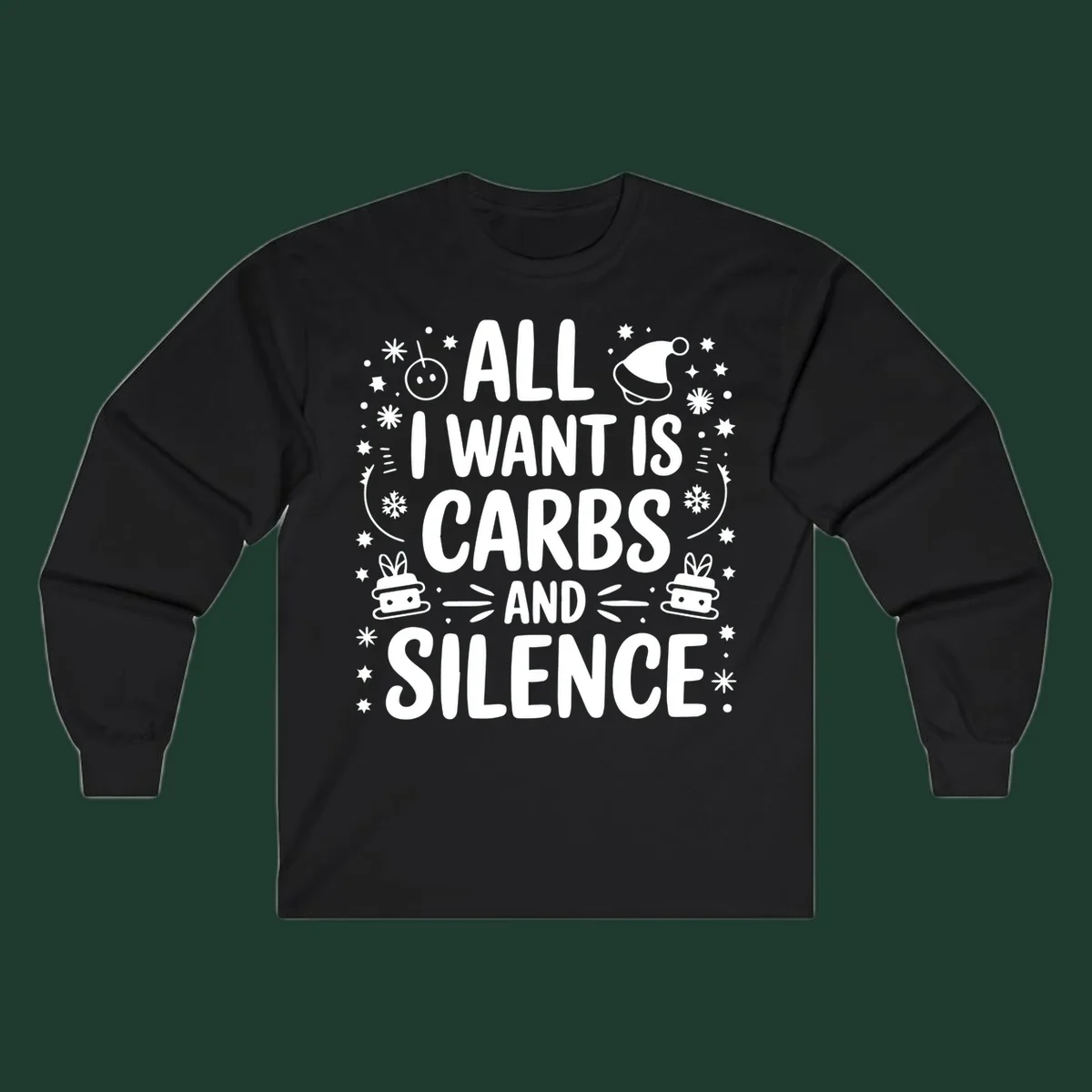 Text design 'All I Want Is Carbs And Silence' with Christmas graphics.