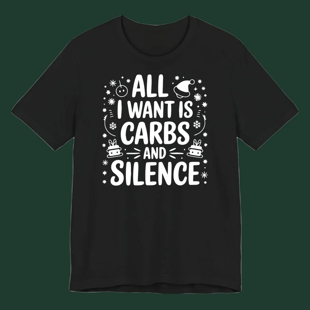 Text design 'All I Want Is Carbs And Silence' with Christmas graphics.