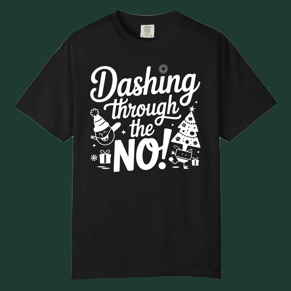 Dashing through the NO! Christmas graphic with text, tree, gifts, and characters.
