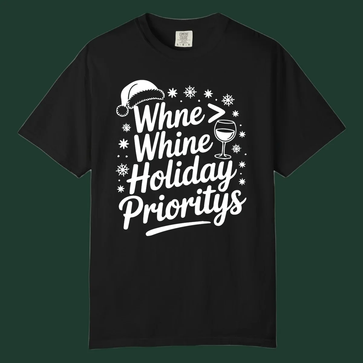 Wine Over Whine Holiday Priorities text with Santa hat, wine glass, and snowflakes.