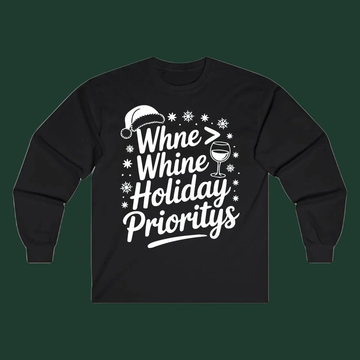 Wine Over Whine Holiday Priorities text with Santa hat, wine glass, and snowflakes.
