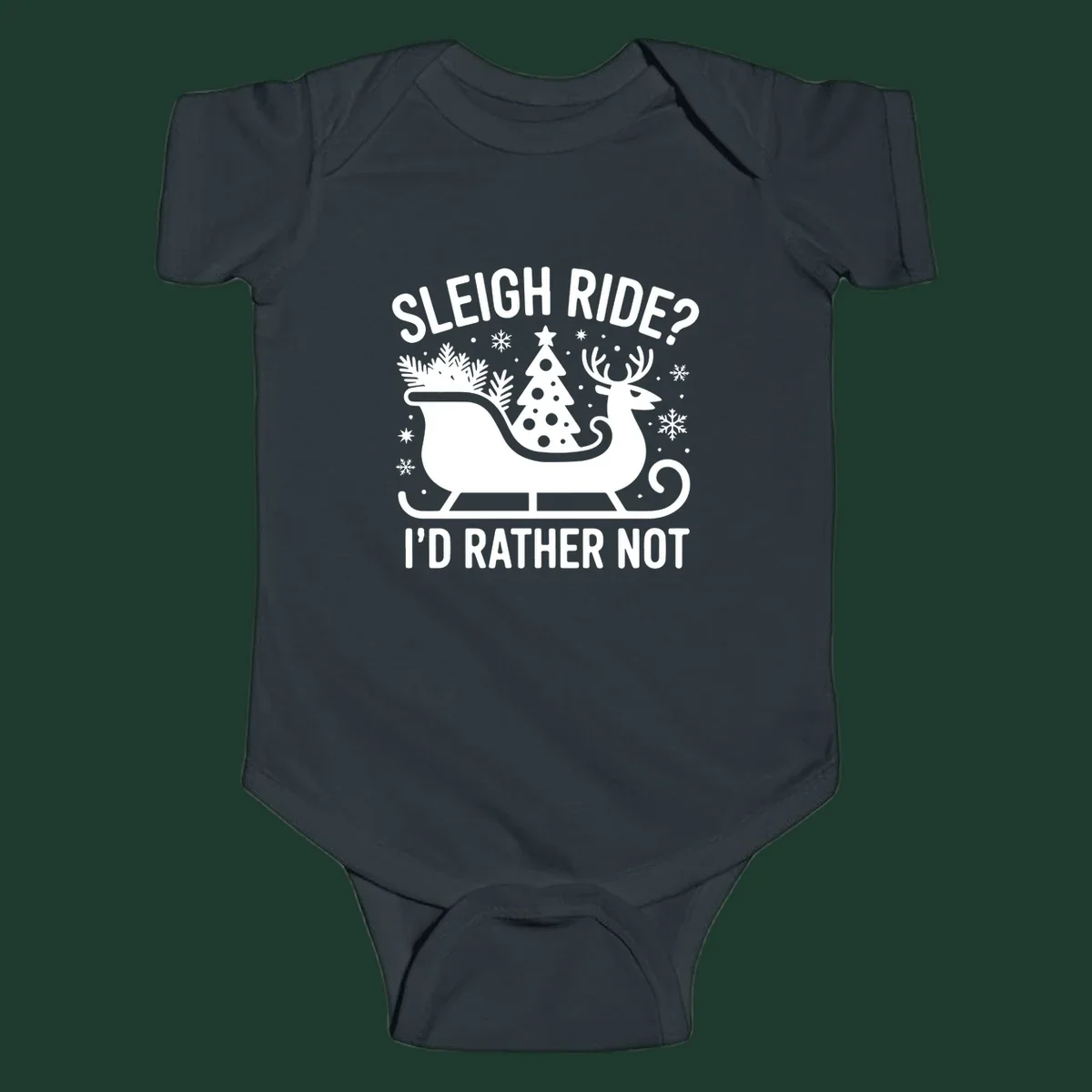Sleigh ride I'd rather not graphic with text, reindeer, sleigh, and Christmas tree.