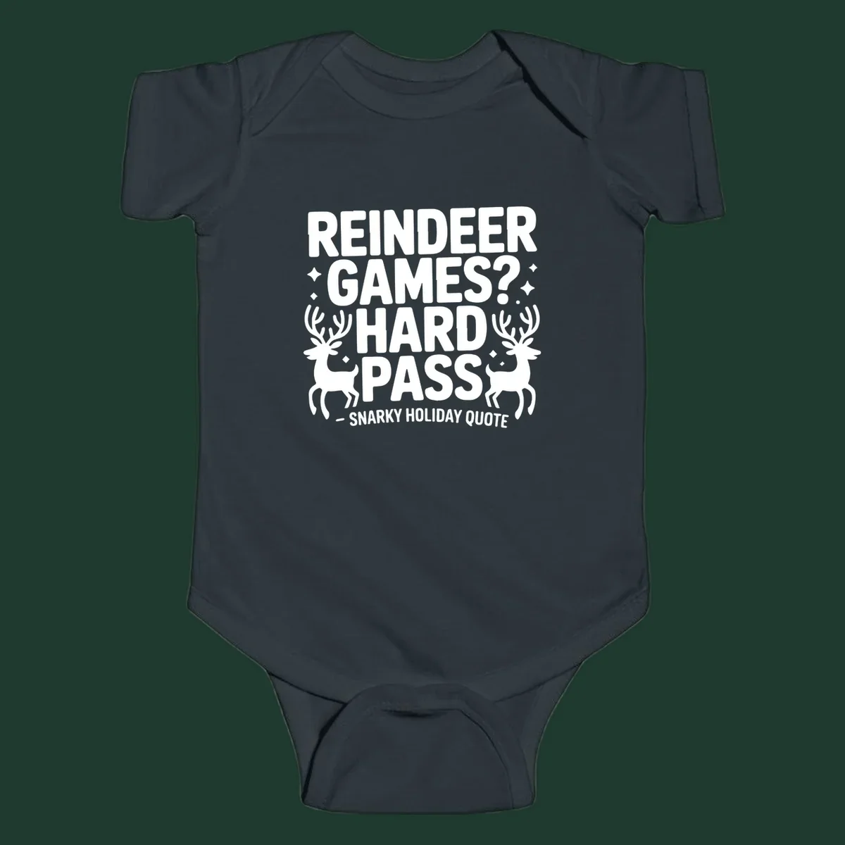 Reindeer games hard pass quote with reindeer illustrations.