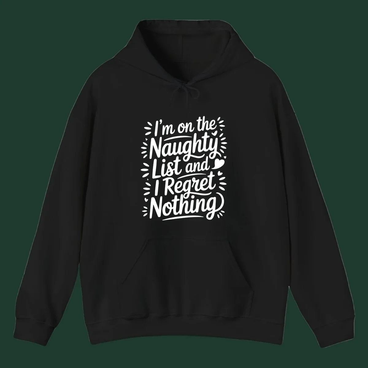 Typography design with the phrase 'I'm on the Naughty List and I Regret Nothing', featuring hand-lettered text and decorative elements.
