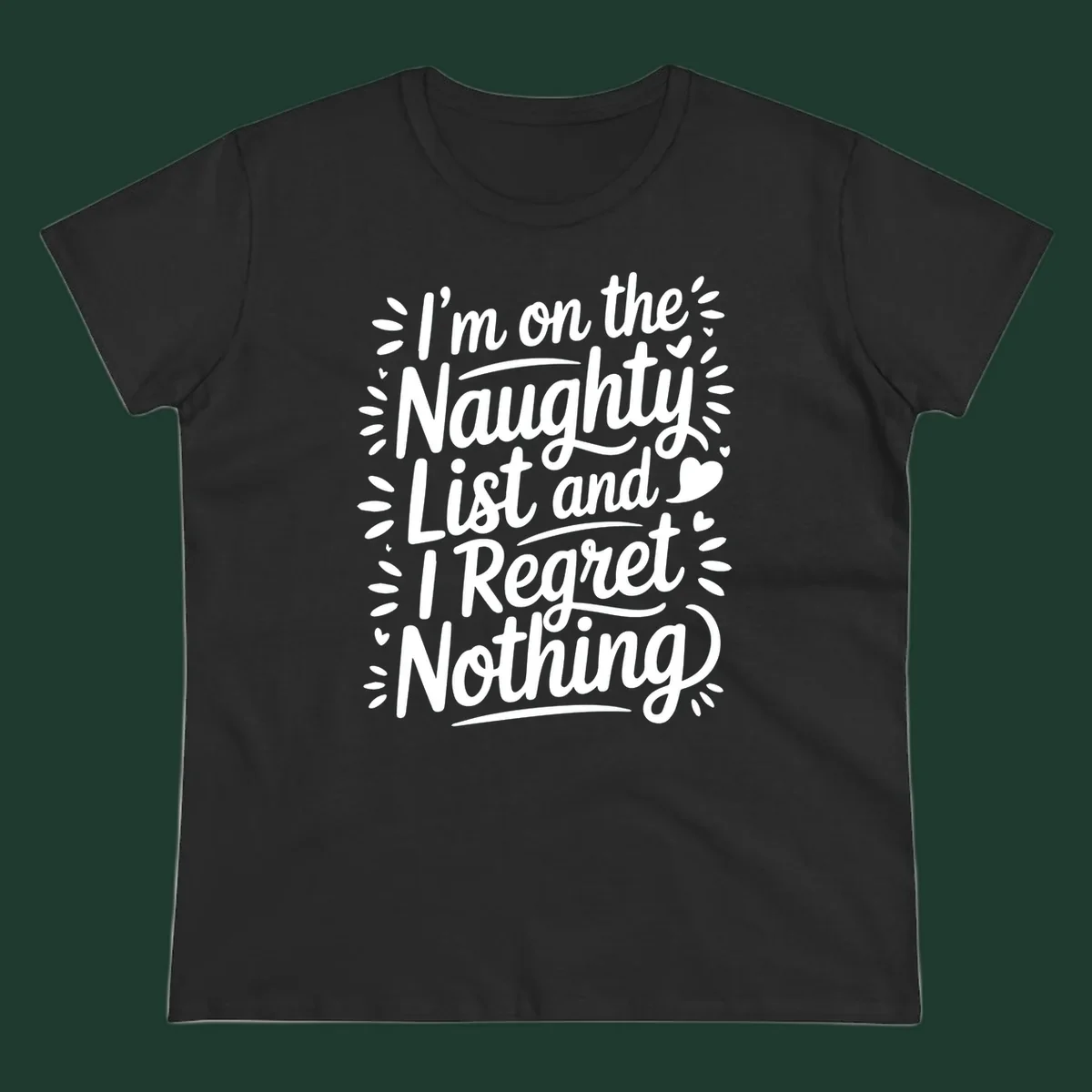 Typography design with the phrase 'I'm on the Naughty List and I Regret Nothing', featuring hand-lettered text and decorative elements.