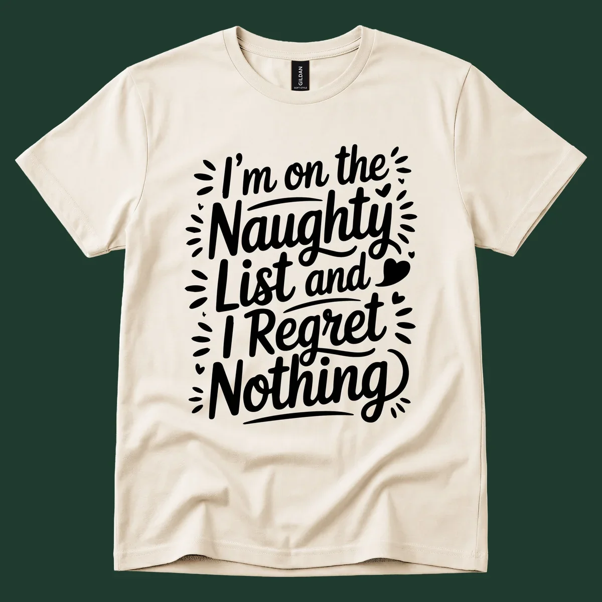 Typography design with the phrase 'I'm on the Naughty List and I Regret Nothing', featuring hand-lettered text and decorative elements.