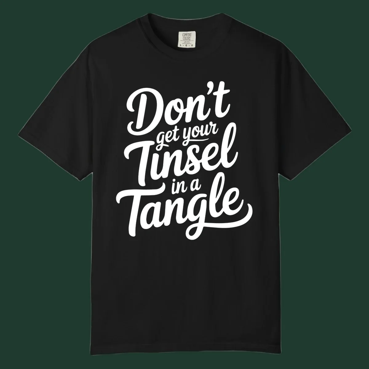 Don't Get Your Tinsel in a Tangle phrase in white script typography.