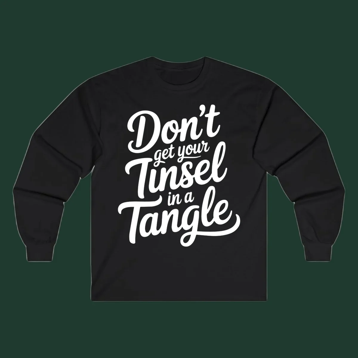 Don't Get Your Tinsel in a Tangle phrase in white script typography.