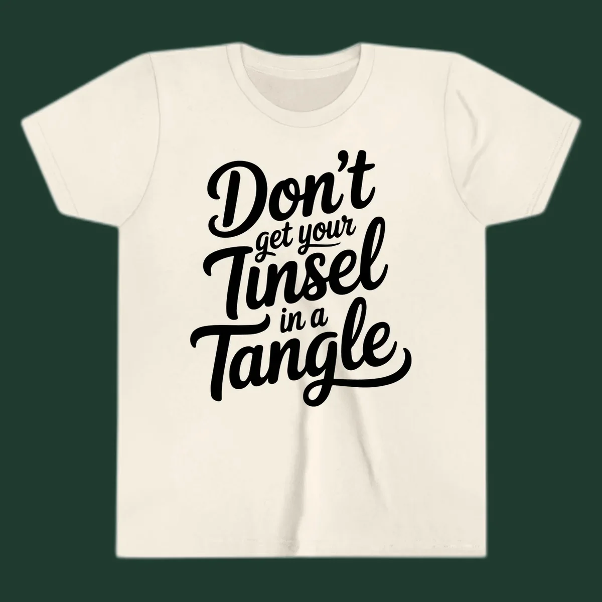 Don't Get Your Tinsel in a Tangle phrase in white script typography.