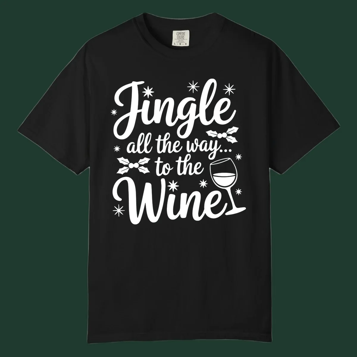 Jingle all the way to the Wines Christmas graphic with wine glass and holly.