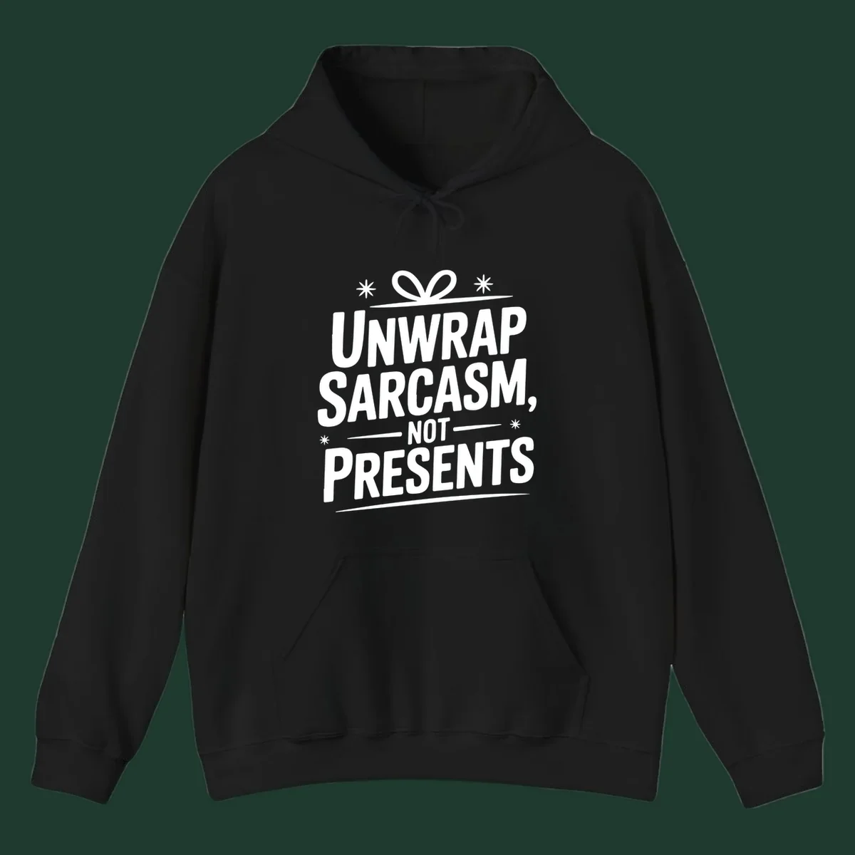 Unwrap Sarcasm Not Presents text design with snowflakes and gift ribbon.