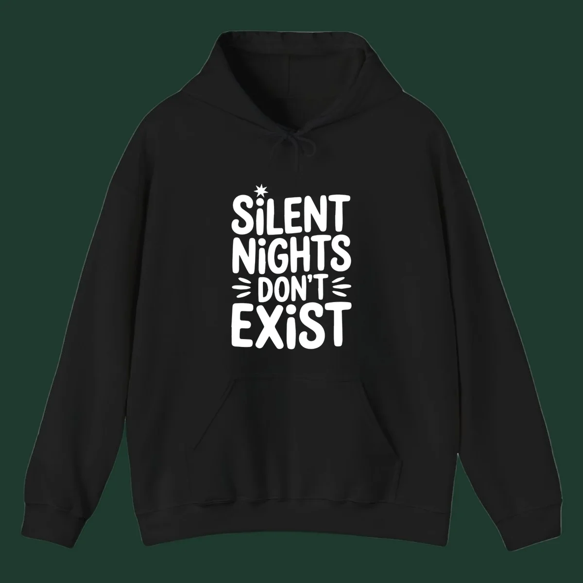 Silent Nights Don't Exist typography design with a star accent.