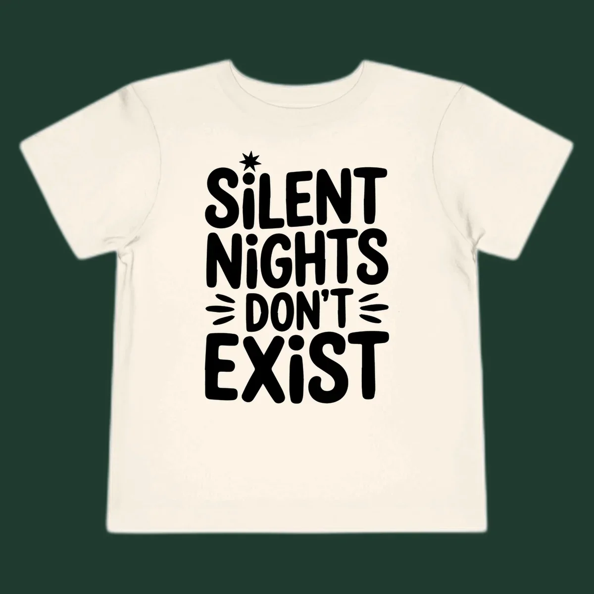 Silent Nights Don't Exist typography design with a star accent.