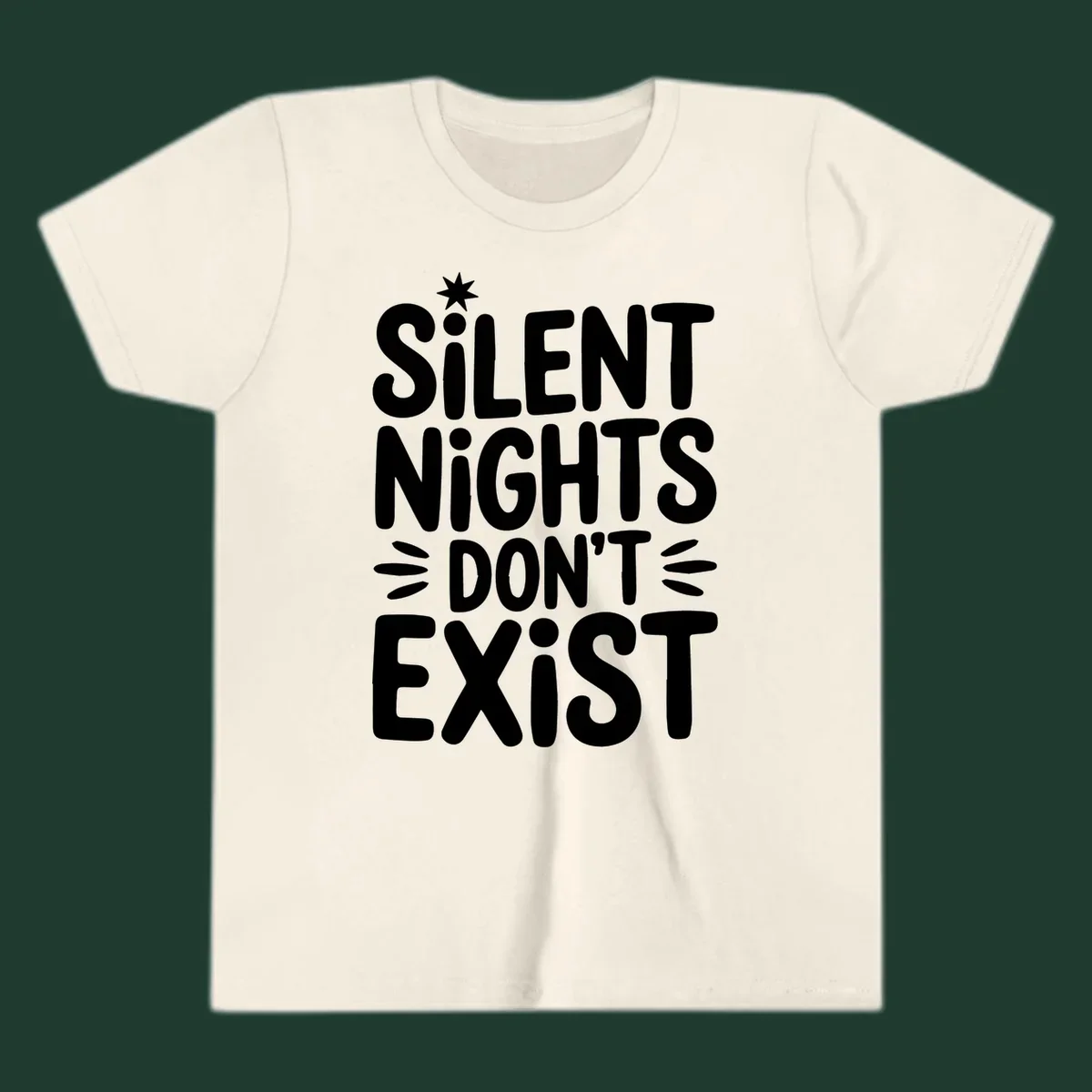Silent Nights Don't Exist typography design with a star accent.