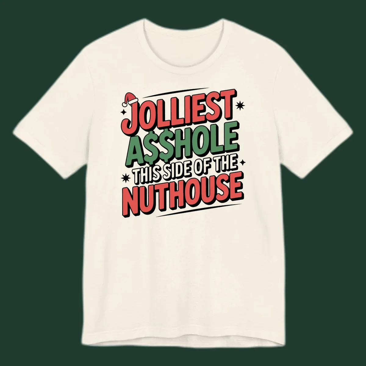 Nuthouse Christmas quote in bold retro typography with a Santa hat and stars.