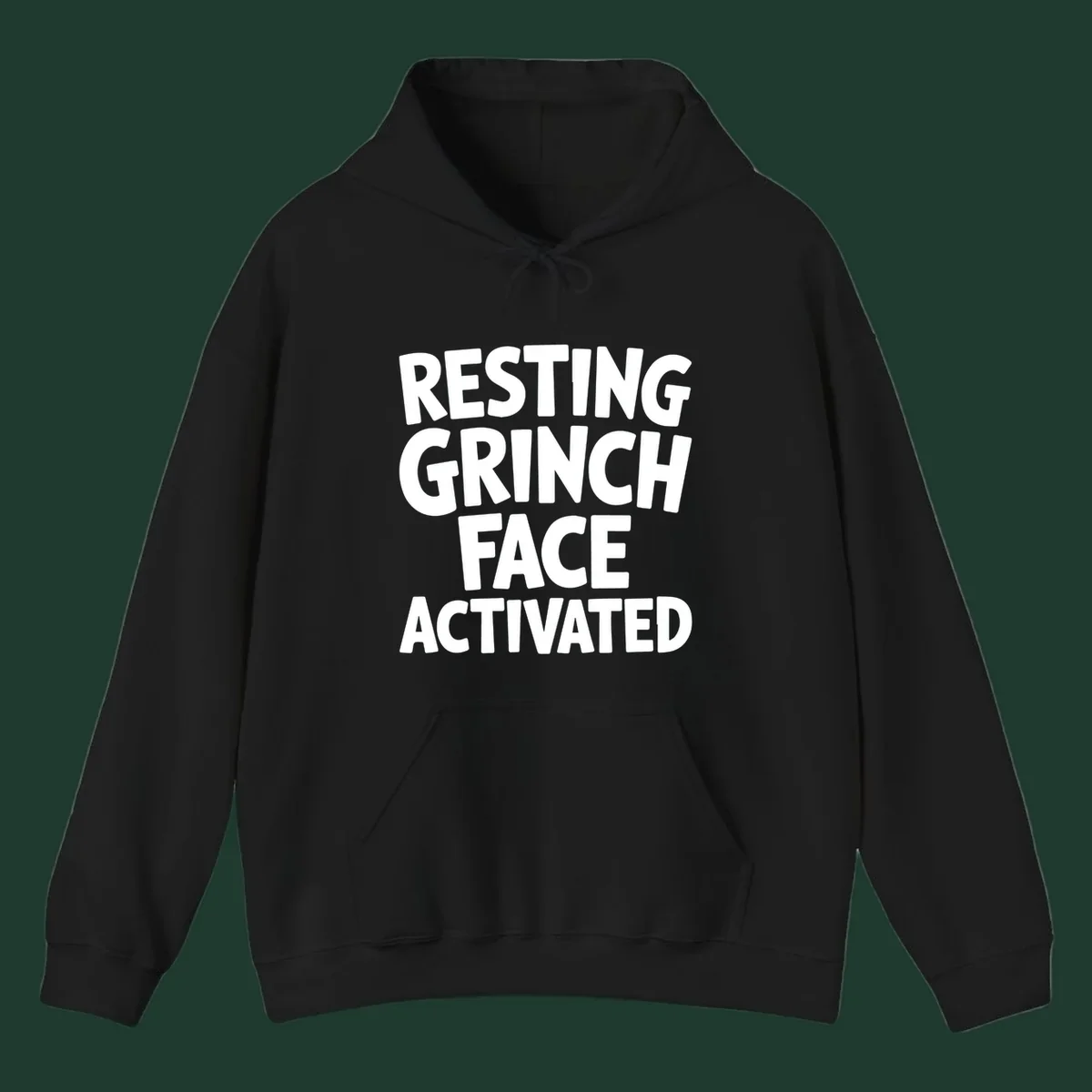 Resting Grinch Face Activated typography design. White block letters on black background.