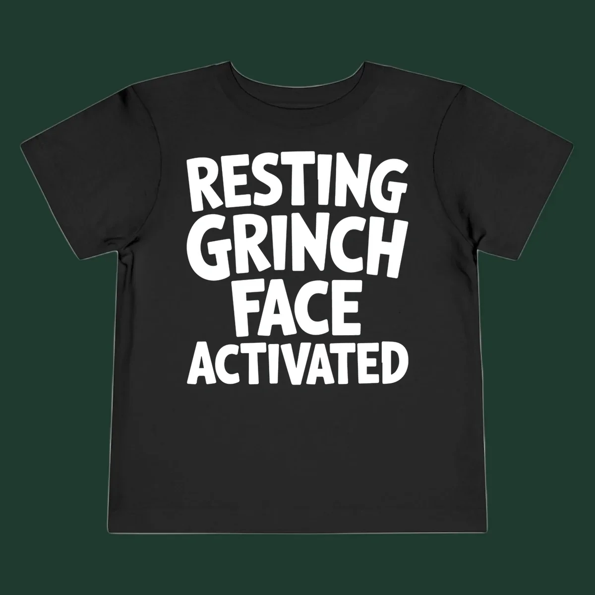 Resting Grinch Face Activated typography design. White block letters on black background.