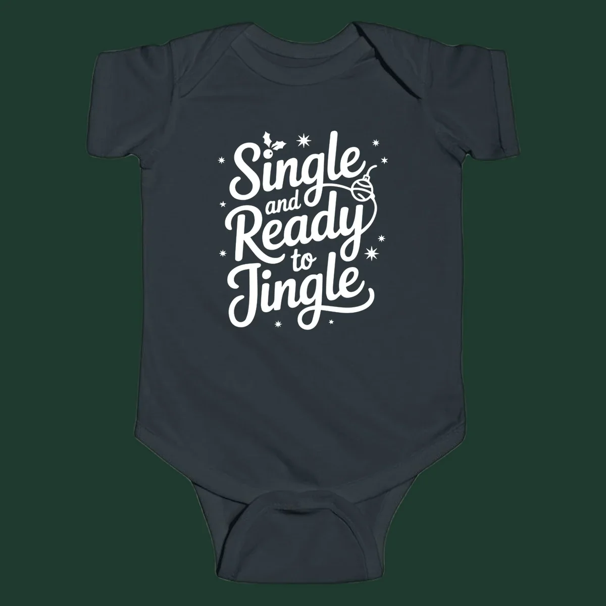 Single and ready to jingle phrase with holly and stars.