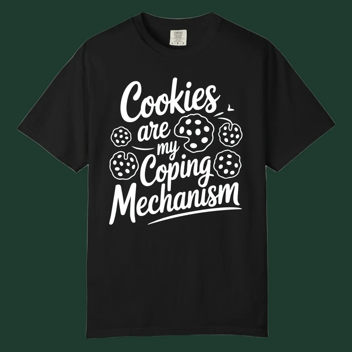 Typography design with cookies: Cookies are my Coping Mechanism.