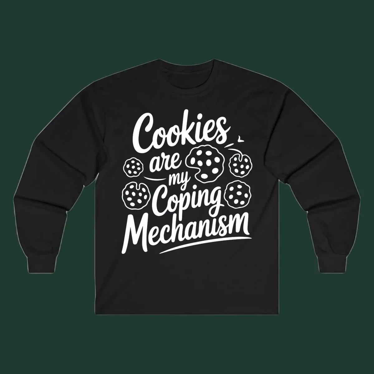 Typography design with cookies: Cookies are my Coping Mechanism.