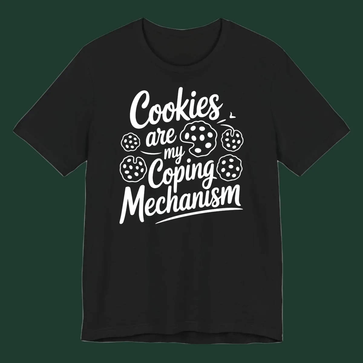 Typography design with cookies: Cookies are my Coping Mechanism.