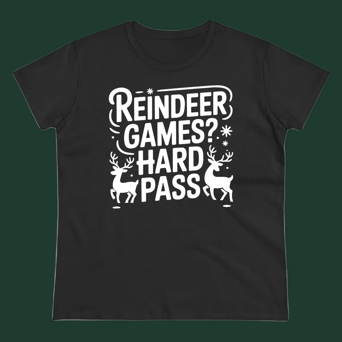 Reindeer Games Hard Pass Christmas typography and illustration graphic.