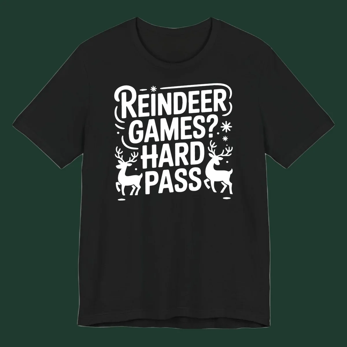 Reindeer Games Hard Pass Christmas typography and illustration graphic.