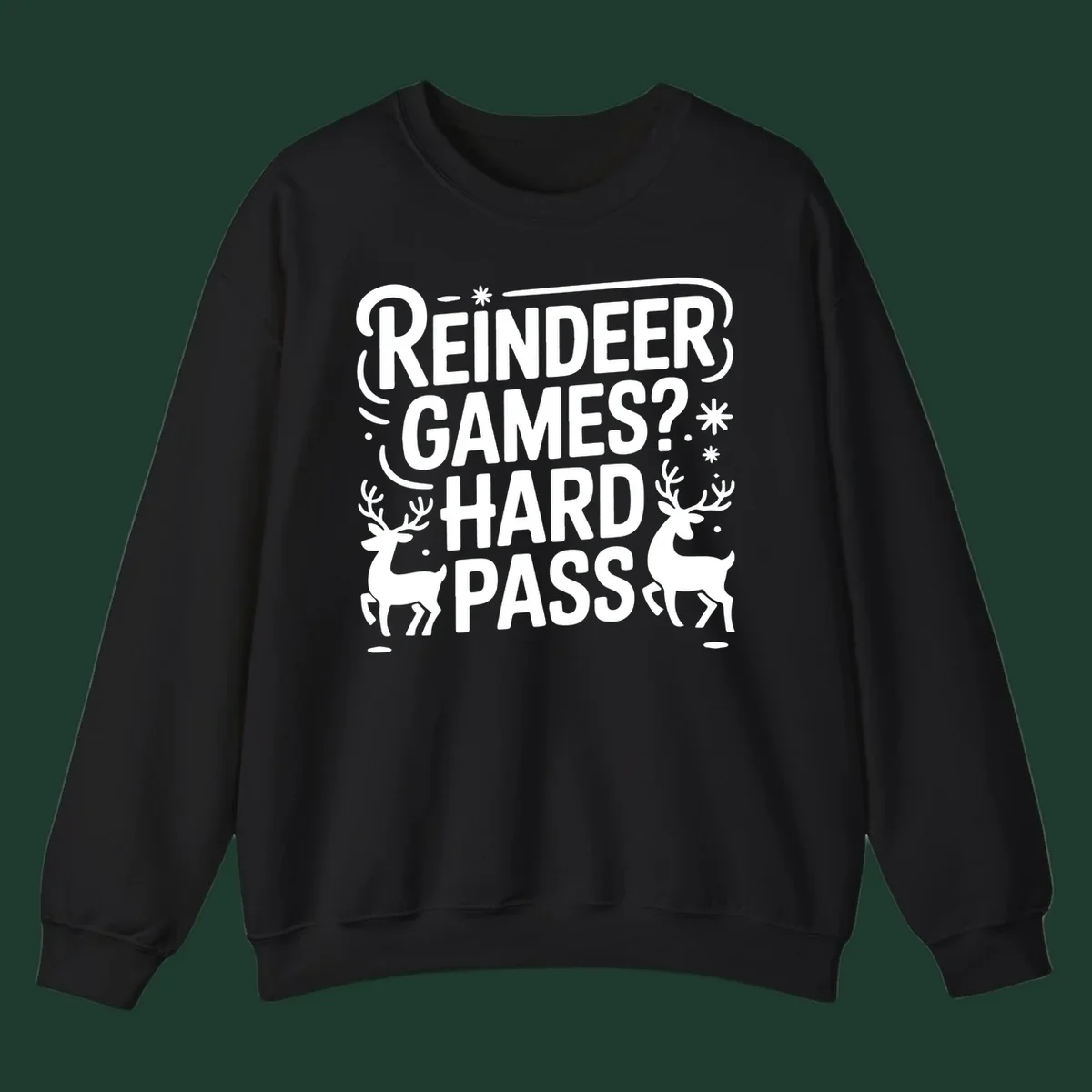 Reindeer Games Hard Pass Christmas typography and illustration graphic.