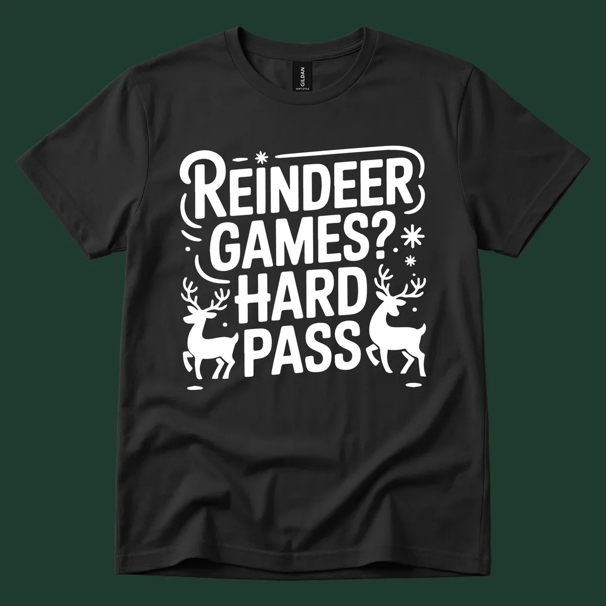 Reindeer Games Hard Pass Christmas typography and illustration graphic.
