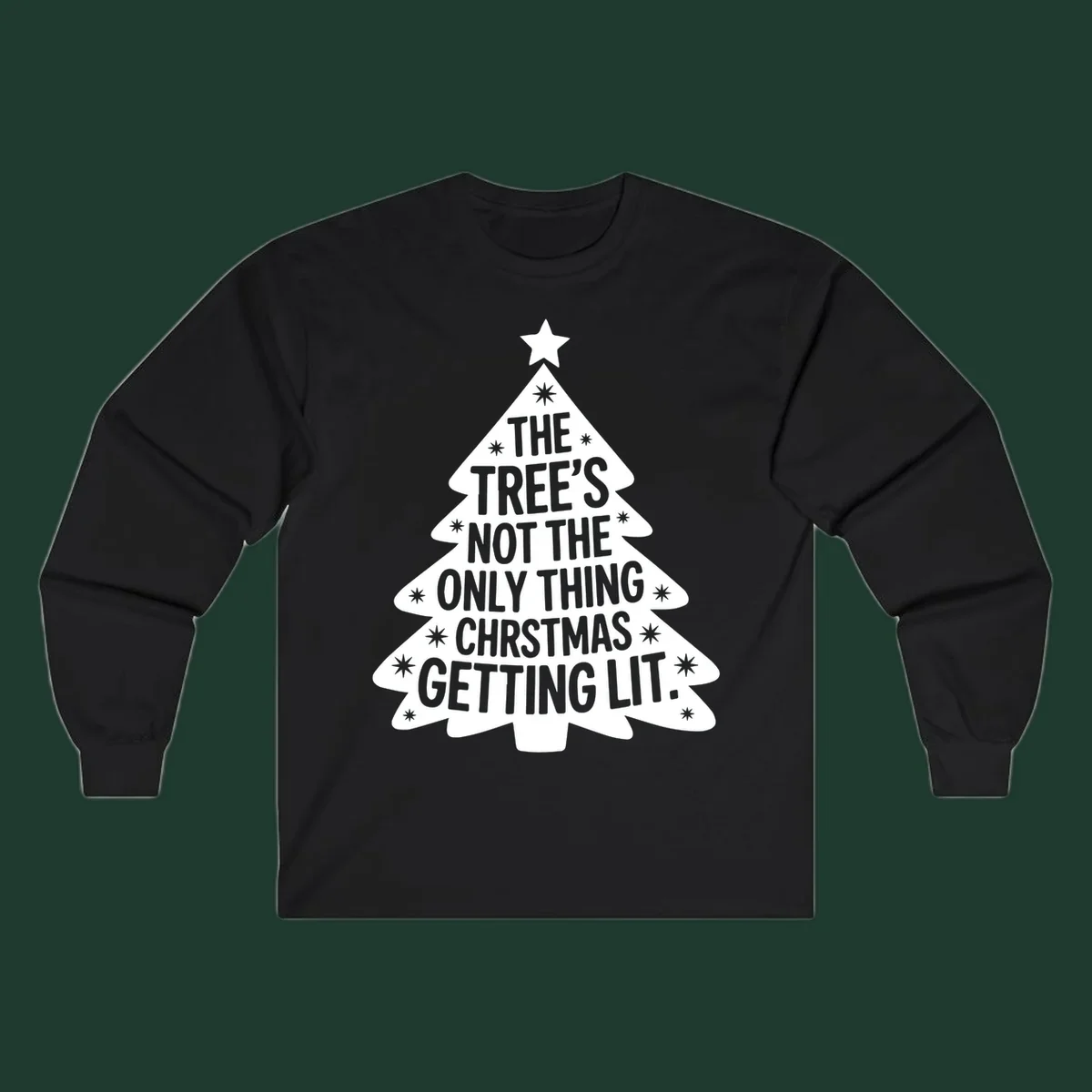 Christmas tree illustration with text 'The Tree's Not The Only Thing Christmas Getting Lit.'