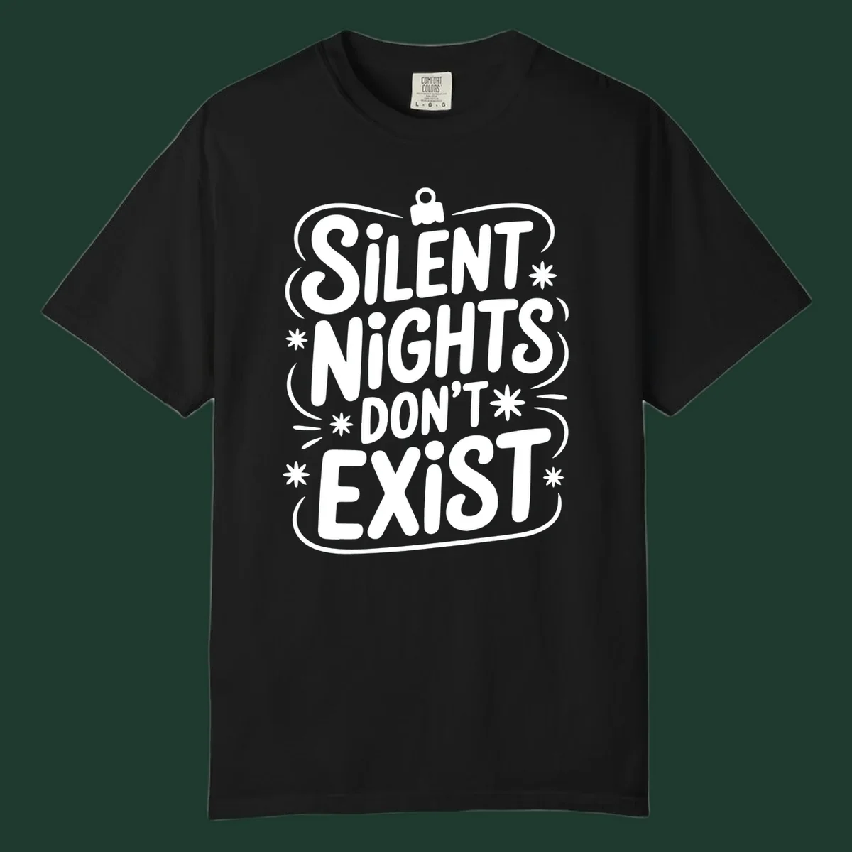 Silent nights don't exist typography design with stars and ornament.