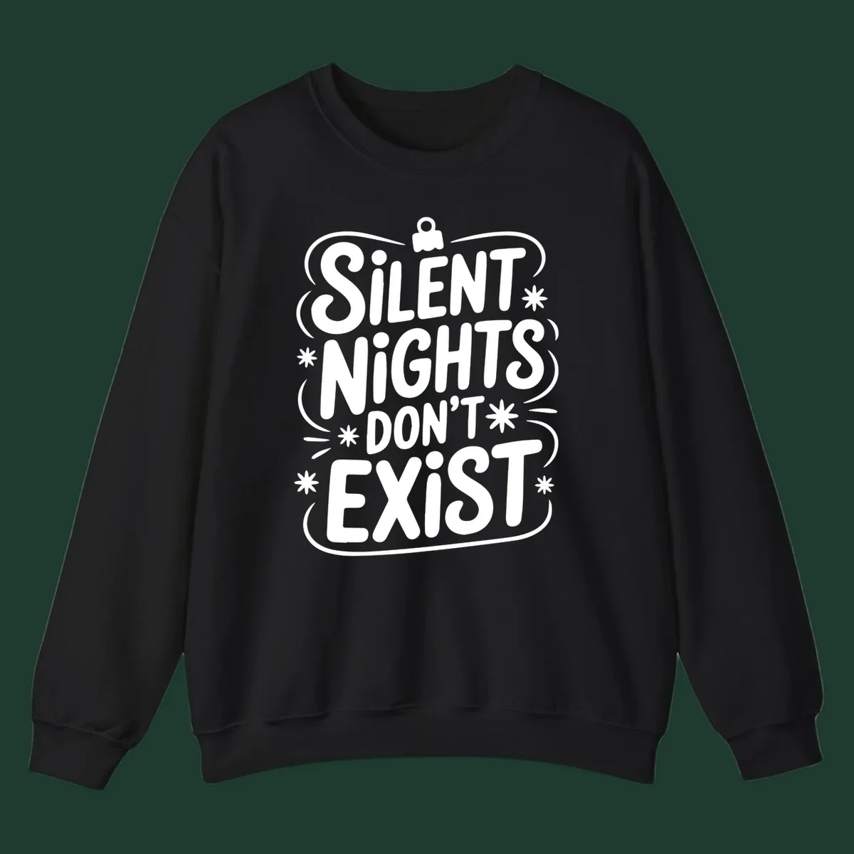Silent nights don't exist typography design with stars and ornament.