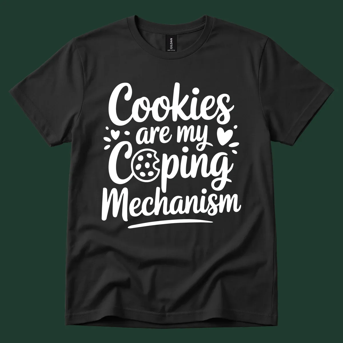 Cookies are my coping mechanism text with cookie illustration, white on black.