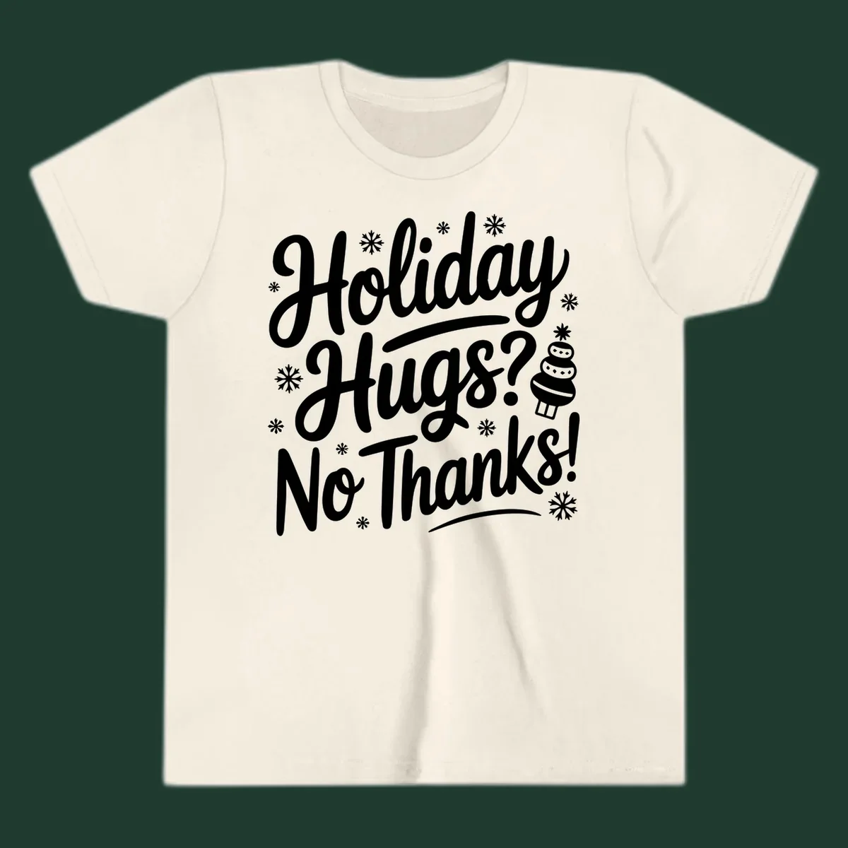 Holiday hugs no thanks graphic with white typography and snowflakes.