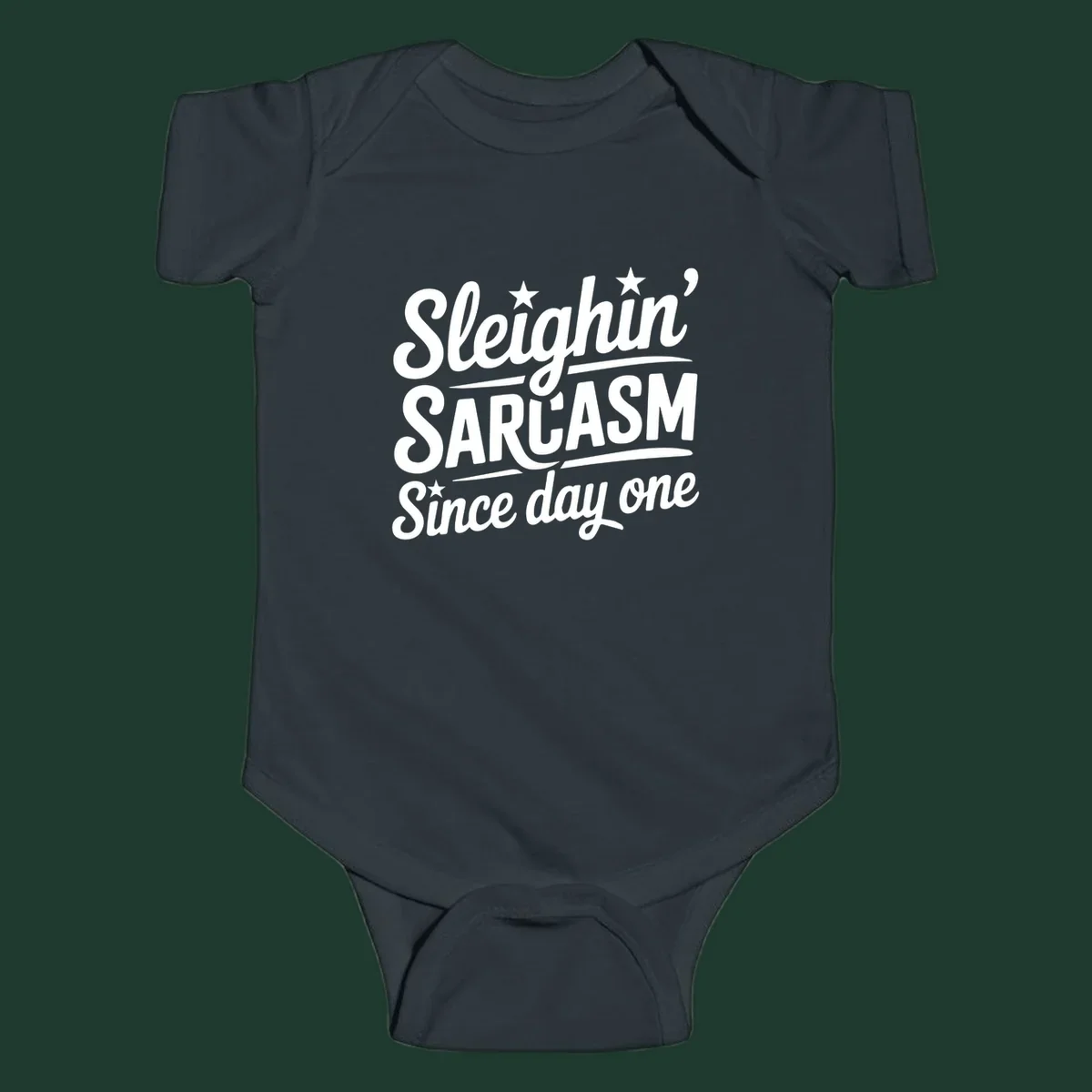 Sarcasm Since Day One text design with stylized script and stars.