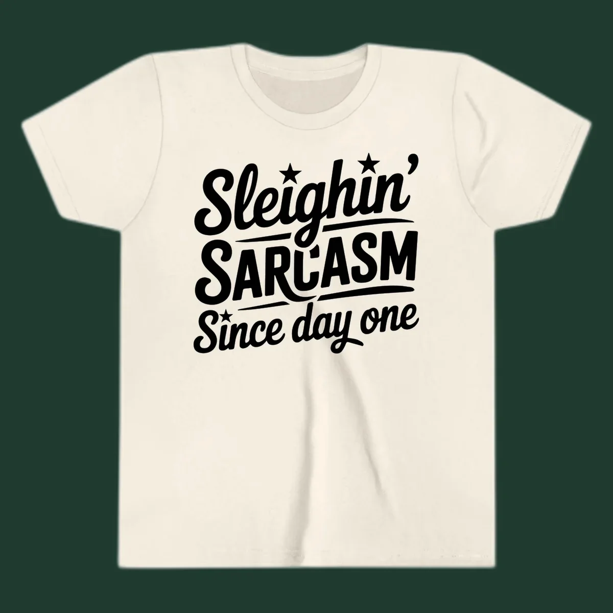 Sarcasm Since Day One text design with stylized script and stars.