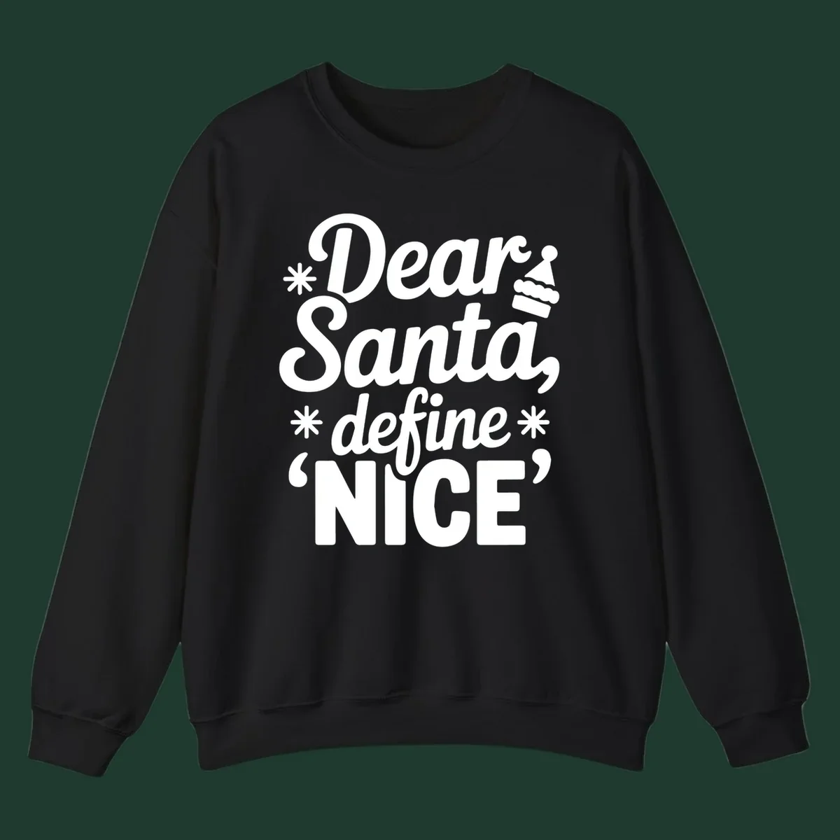 Black t-shirt design with white text asking 'Dear Santa, define NICE', accented by snowflakes and a Santa hat.