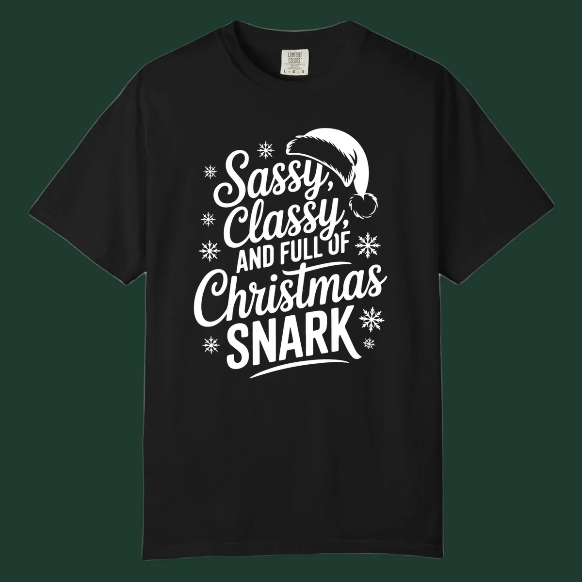 Sassy Classy Christmas Snark typography design with snowflakes and Santa hat.