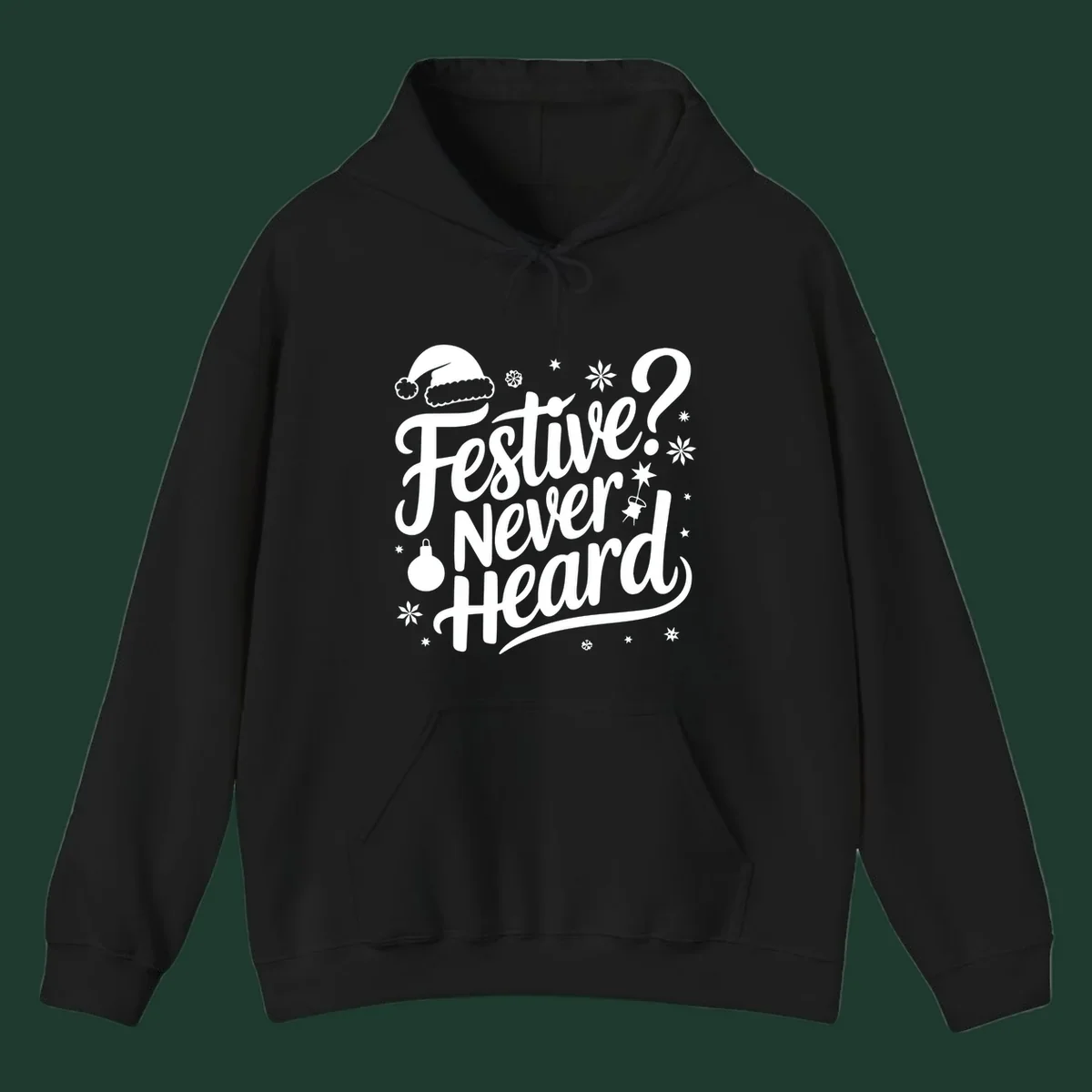 Festive Never Heard text with Christmas illustrations, Santa hat, snowflakes, and ornaments.