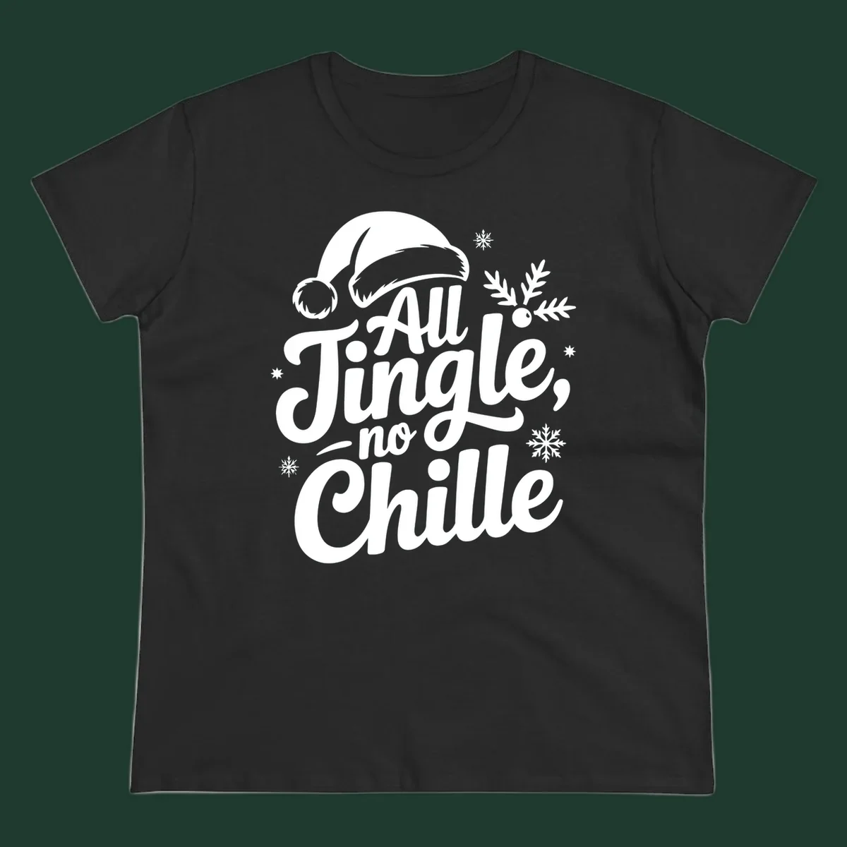 All Jingle No Chille typography design with Santa hat and snowflakes.