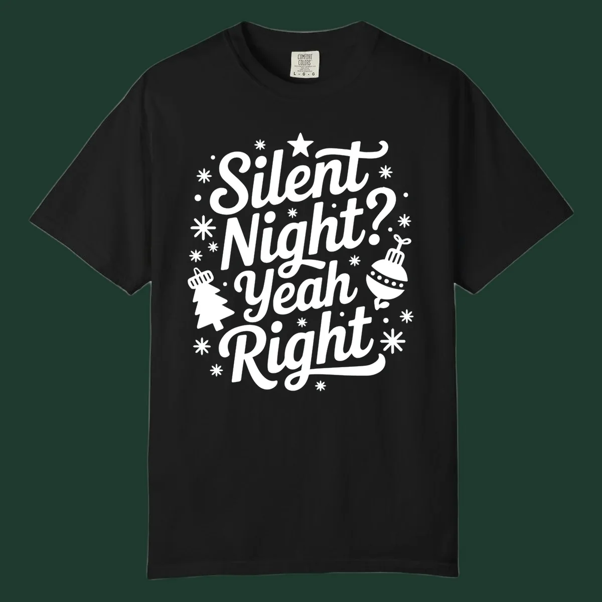 Silent Night Yeah Right typography design with snowflakes, star, and Christmas tree.