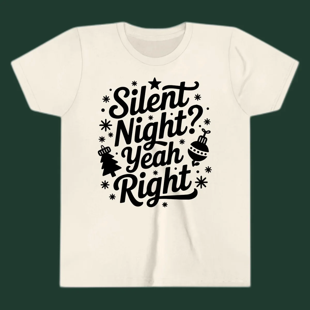 Silent Night Yeah Right typography design with snowflakes, star, and Christmas tree.