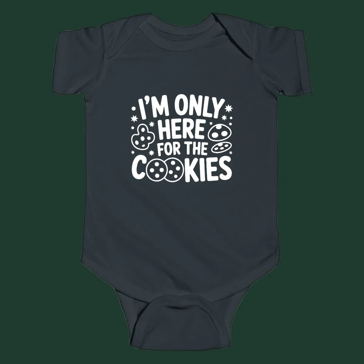 I'm Only Here For The Cookies text and graphic design