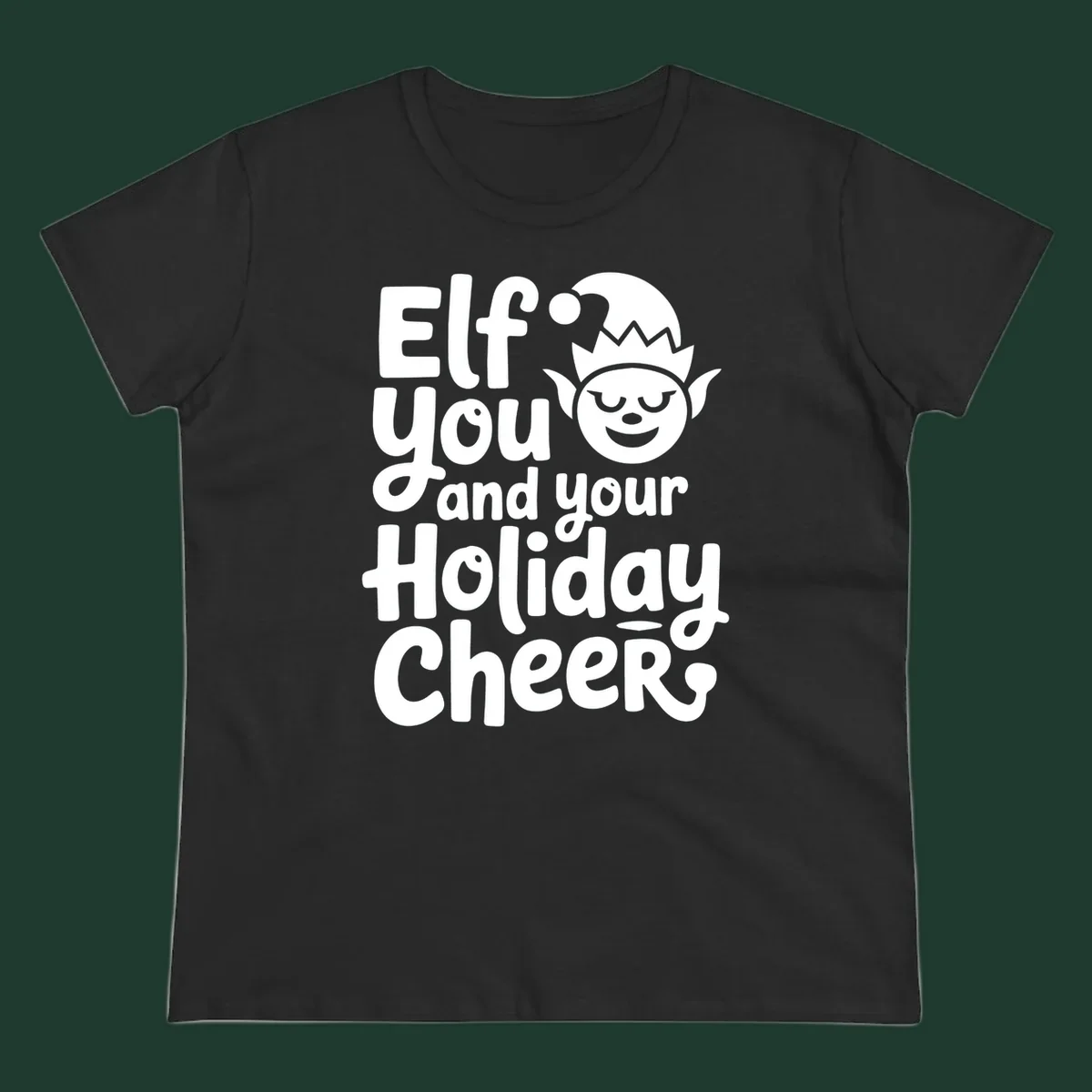 Elf you and your holiday cheers text with an elf illustration.