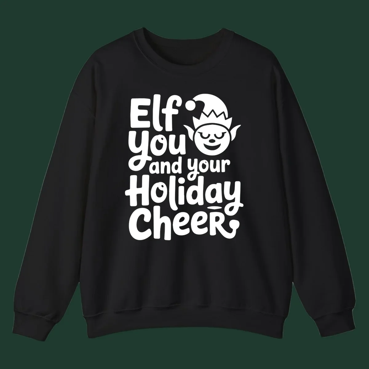Elf you and your holiday cheers text with an elf illustration.