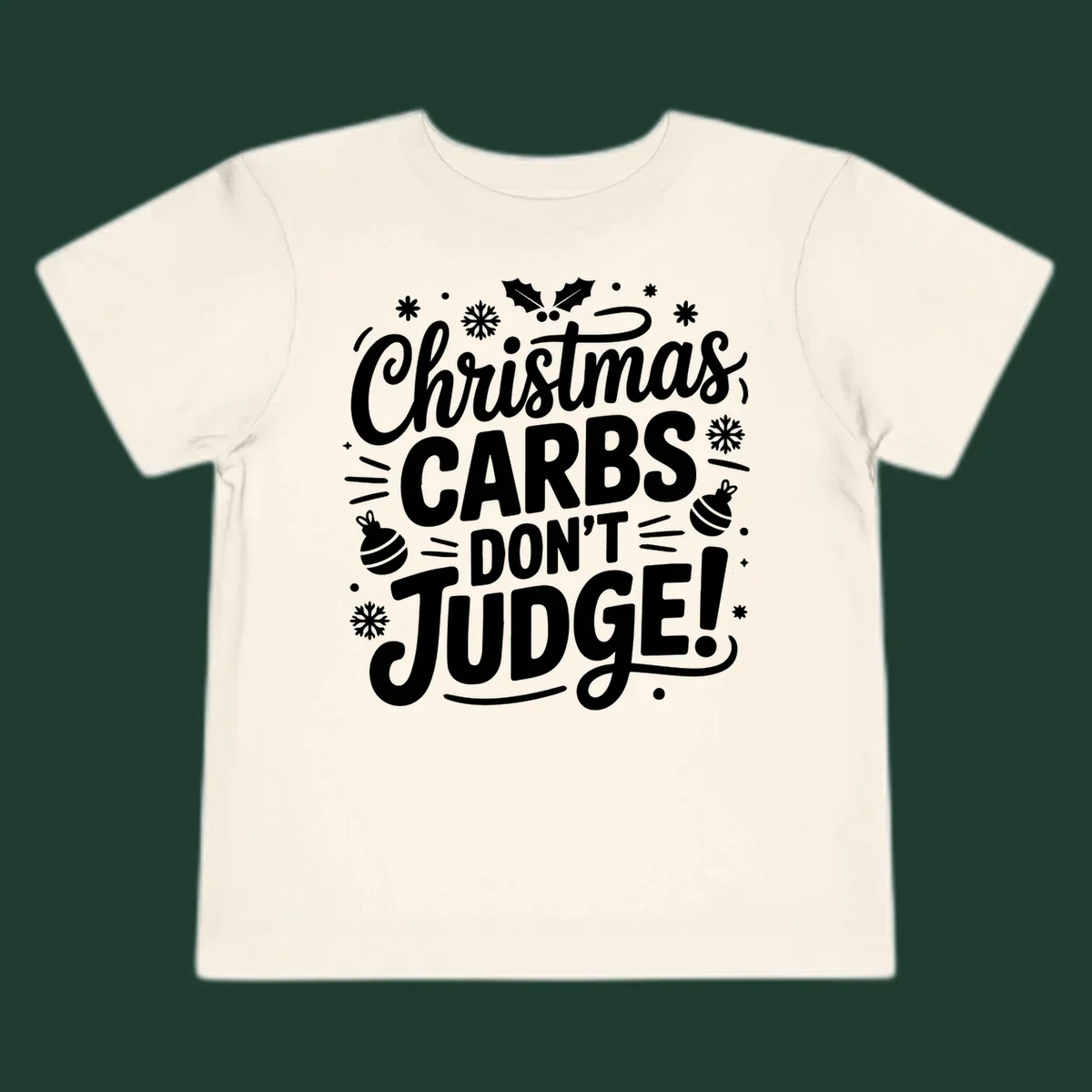Christmas carbs don't judge text with holly, snowflakes, and ornaments.