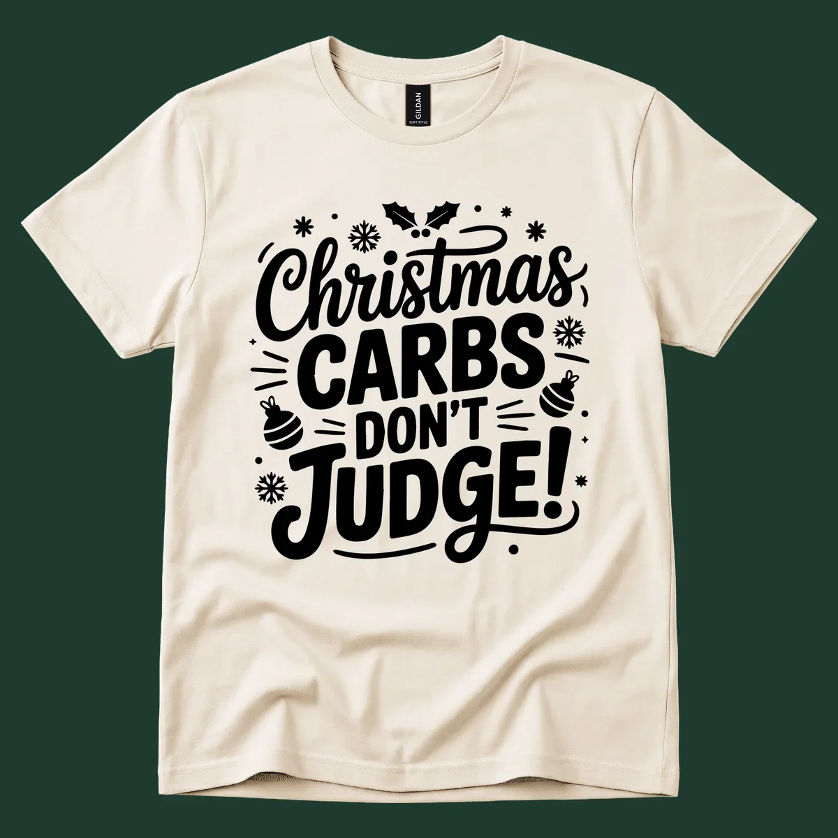 Christmas carbs don't judge text with holly, snowflakes, and ornaments.