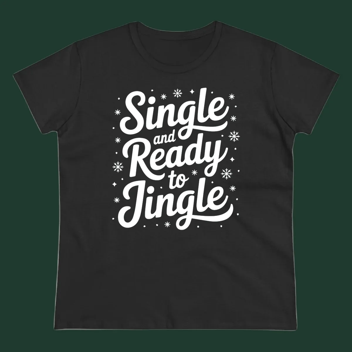 Single and ready to jingle typography graphic with snowflakes and stars.