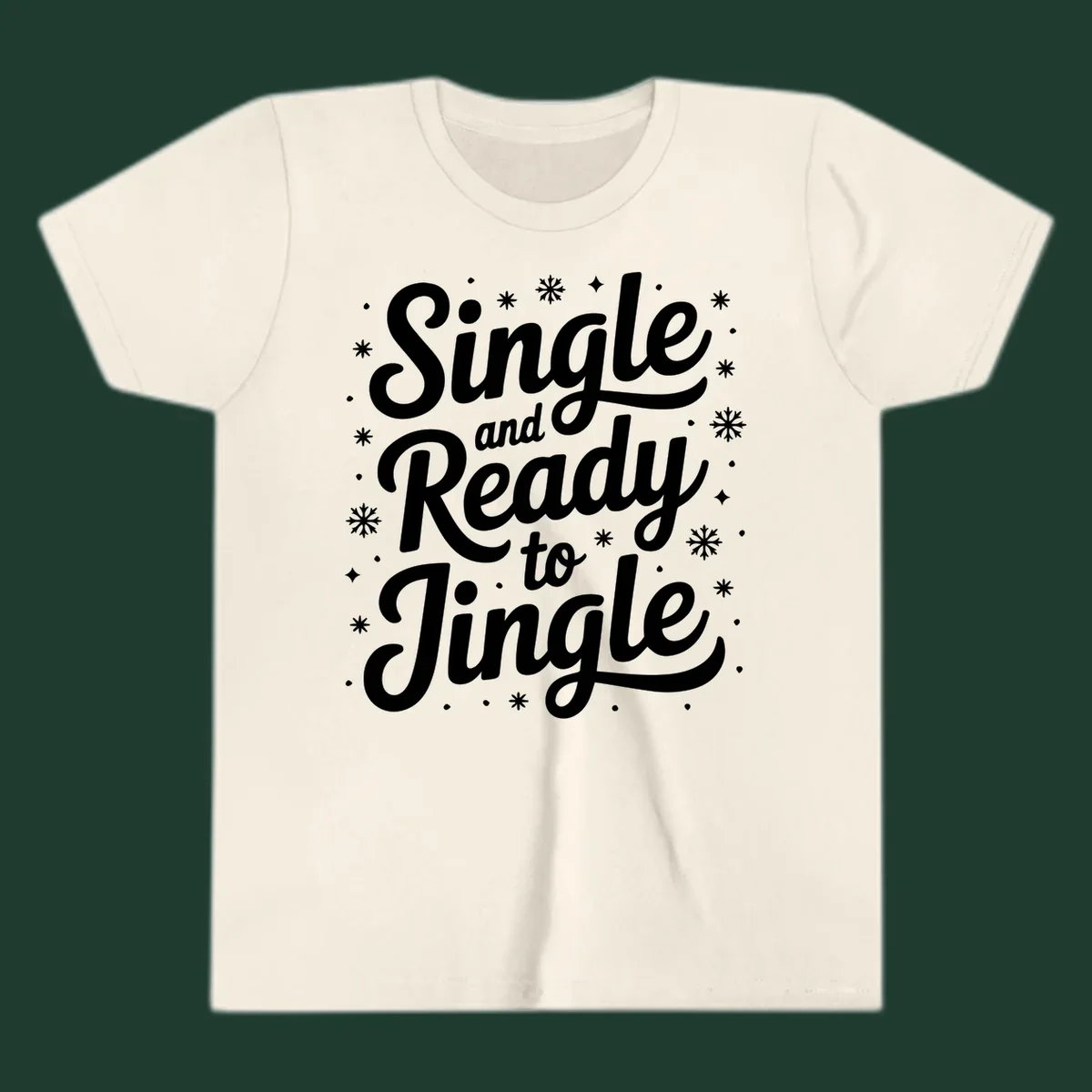 Single and ready to jingle typography graphic with snowflakes and stars.